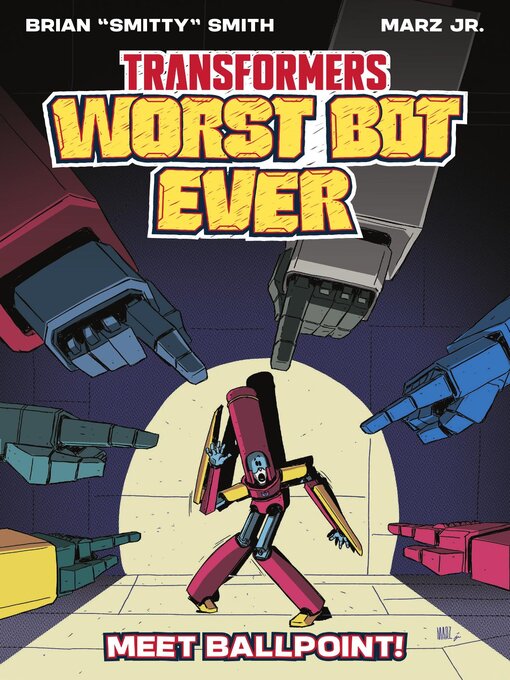 Title details for Transformers (2023): Worst Bot Ever, Volume 1 by Brian "Smitty" Smith - Available